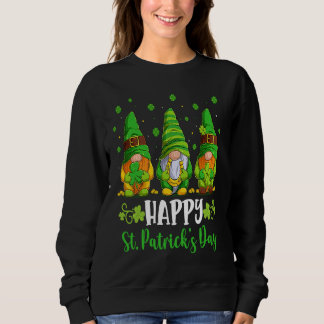 Happy St Patricks day gnomes Shamrock Lucky boys g Sweatshirt