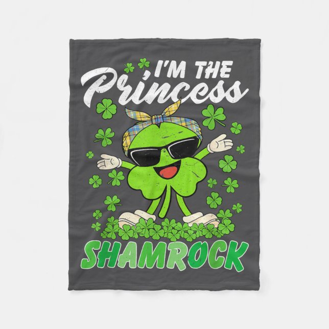 Happy St Patrick's Day I'm The Princess Shamrock I Fleece Blanket (Front)