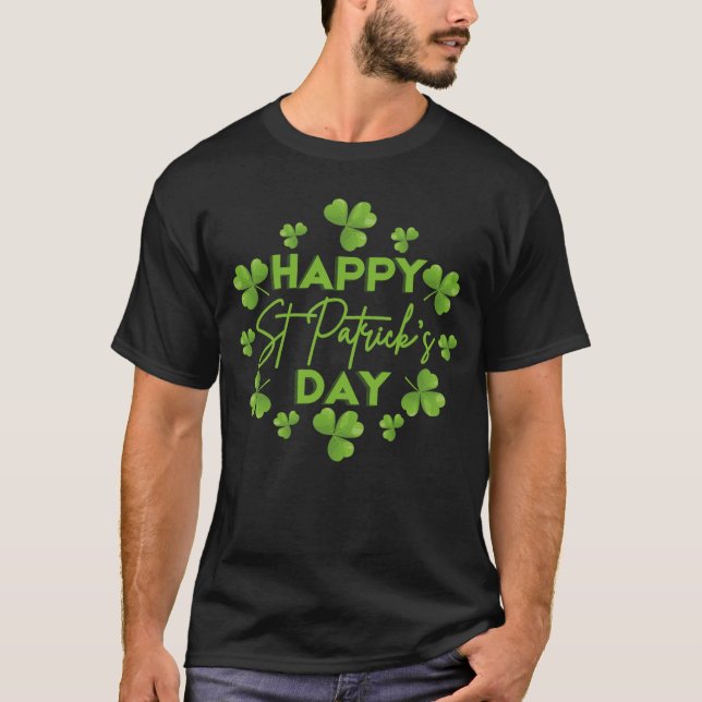Happy st patricks day Irish Colourful Shamrock T-Shirt (Front)