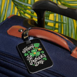 Happy St Patrick's Day Irish Heritage St Patty's  Luggage Tag<br><div class="desc">Happy St Patrick's Day Irish Heritage St Patty's</div>