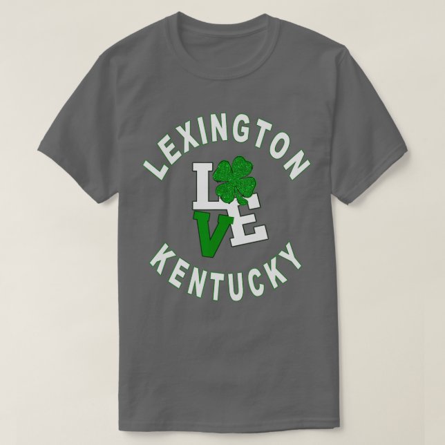 Happy St Patricks Day Lexington Kentucky TShirt (Design Front)