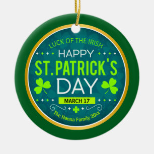 HAPPY ST. PATRICK'S DAY, "LUCK OF THE IRISH" CERAMIC TREE DECORATION