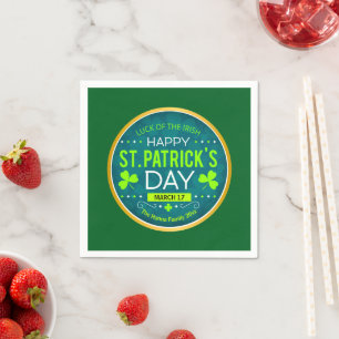 HAPPY ST. PATRICK'S DAY, "LUCK OF THE IRISH" NAPKIN