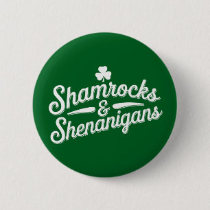 Happy St Patricks Day Lucky Shamrock&Shenanigans 6 Cm Round Badge