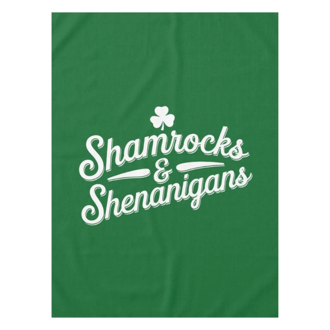 Happy St Patricks Day Lucky Shamrock&Shenanigans Tablecloth (Front)