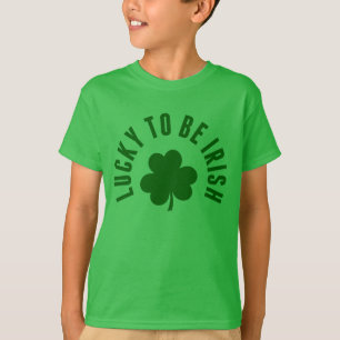 Happy St. Patrick's Day   Lucky To Be Irish T-Shirt