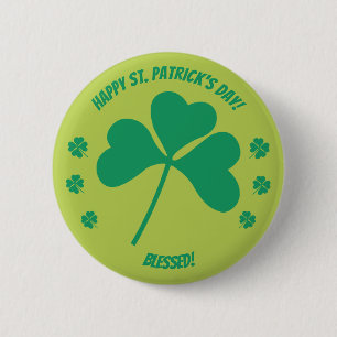 Happy St. Patrick's  Day  Shamrock and Blessed But 6 Cm Round Badge