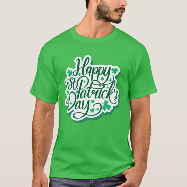 Happy St. Patrick's Day T-Shirt (Front)