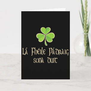 Happy St Patricks Day To You In Irish Language - A Card
