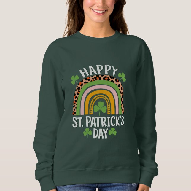 Happy St Saint Patrick's Day Rainbow Shamrock  Sweatshirt (Front)