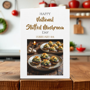 Happy Stuffed Mushroom Day February 4th Card