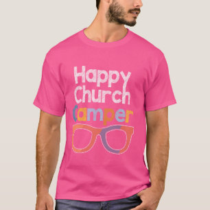 Happy Summer Church Camping Crew Last Day Of Schoo T-Shirt