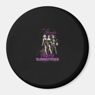 Happy Summerween Ghoul Girl Squad Magnet