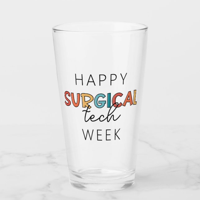 Happy Surgical Tech Week Glass (Front)