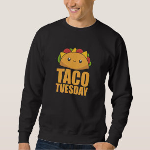 Happy Taco Tuesday - Mexican Food Sweatshirt