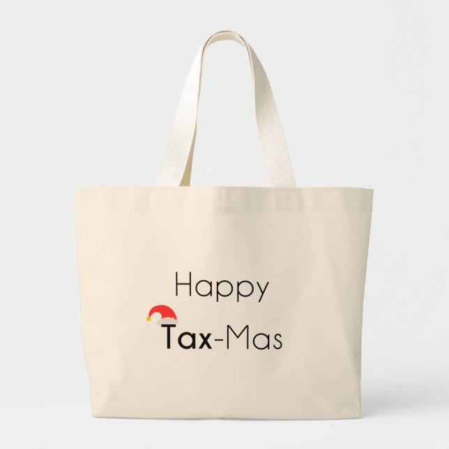 Happy TaxMas Large Tote Bag (Front)