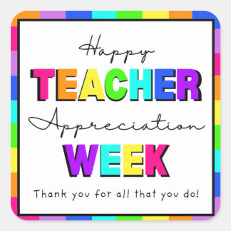 Happy Teacher Appreciation Week Rainbow Preschool Square Sticker