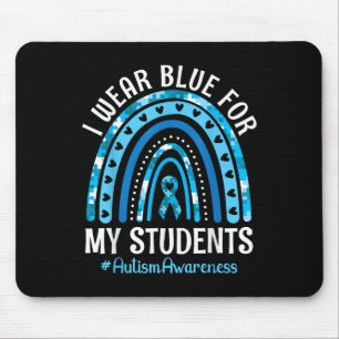 Happy Teacher I Wear Blue For My Students Autism A Mouse Pad