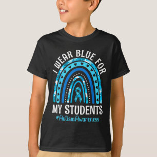 Happy Teacher I Wear Blue For My Students Autism A T-Shirt