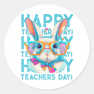 Happy Teacher's day! Classic Round Sticker