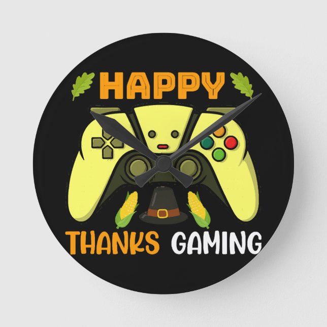 Happy Thanks Gaming Funny Round Clock (Front)
