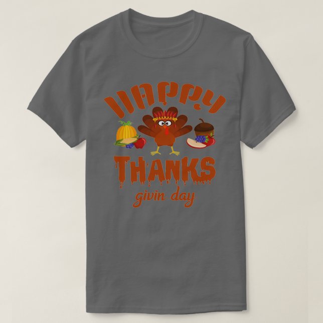 Happy Thanks Givin Day T-Shirt (Design Front)