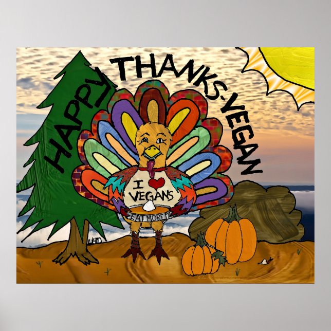 Happy Thanks Vegan Thanksgiving Turkey Poster (Front)