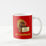 Happy Thanksganukkah EAT LATKES Coffee Mug<br><div class="desc">Because Hanukkah falls on Thanksgiving in 2013, we created this funny design featuring a turkey holding a sign that says EAT LATKES. In tons of styles, sizes and colours of tshirts and sweatshirts, for men, women and children. Also available on an assortment of kitchen and serving products, perfect for a...</div>