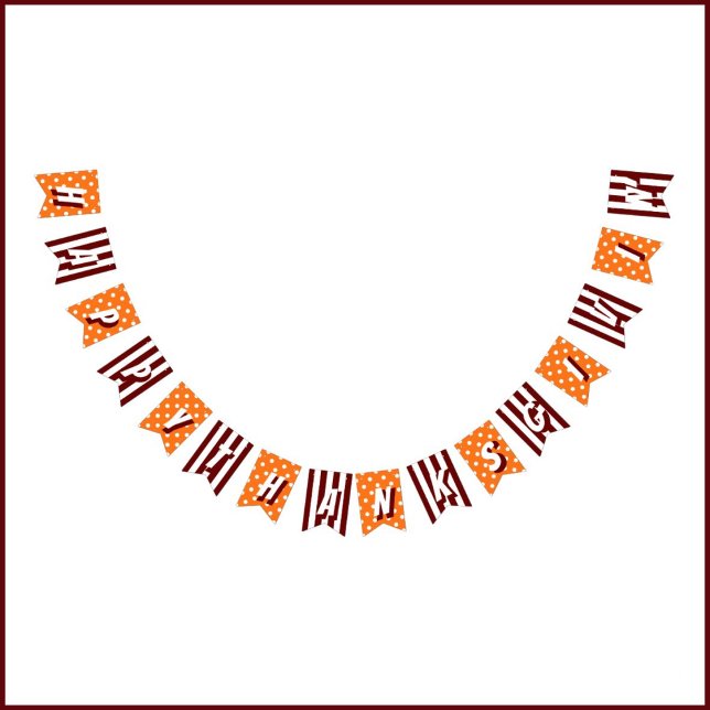 Happy Thanksgivin' Orange Burgundy Pattern Bunting (Creator Uploaded)