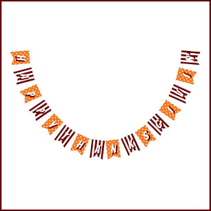 Happy Thanksgivin' Orange Burgundy Pattern Bunting Bunting