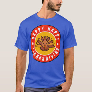 Happy Thanksgiving 10 T-Shirt