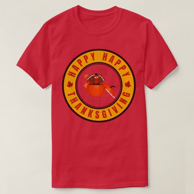 Happy Thanksgiving 4 T-Shirt (Design Front)