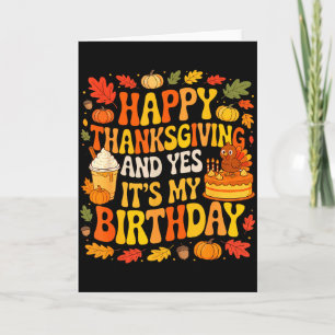 Happy Thanksgiving And My Birthday Colorful Fall L Card