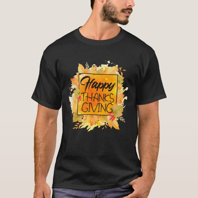 Happy Thanksgiving Autumn Funny349png349 T-Shirt (Front)