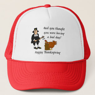 Happy Thanksgiving Bad Day Turkey Trucker Hat
