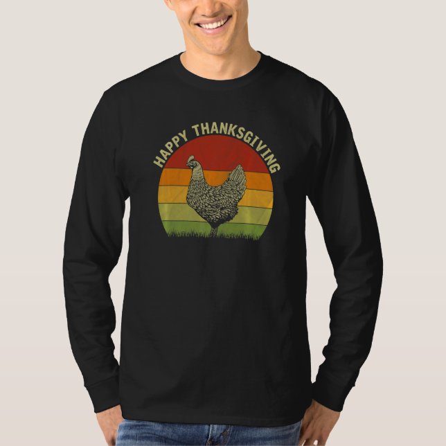 Happy Thanksgiving Chicken  Cute Thanksgiving Cost T-Shirt (Front)