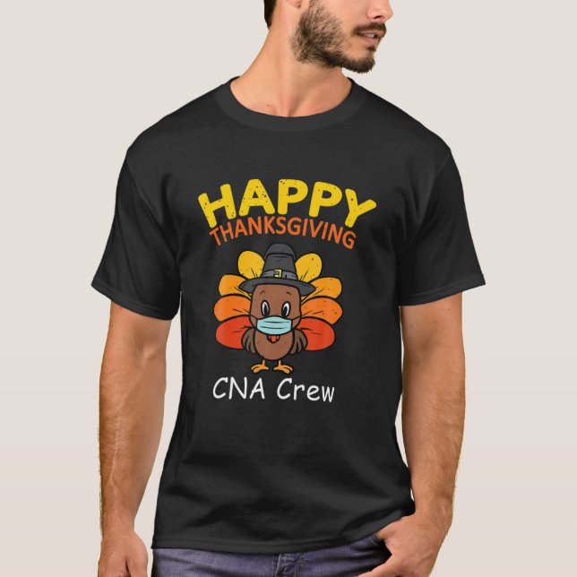 Happy Thanksgiving CNA Crew Turkey Mask Tee (Front)