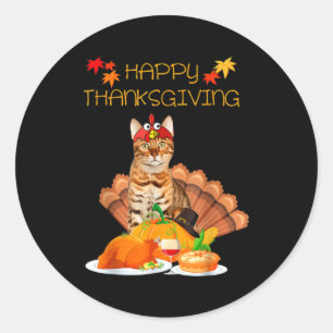 Happy Thanksgiving Day Bengal Cat Gift Cat Funny T Classic Round Sticker