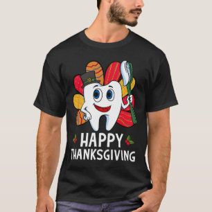 Happy Thanksgiving Dental Shirt Teeth Turkey Thank