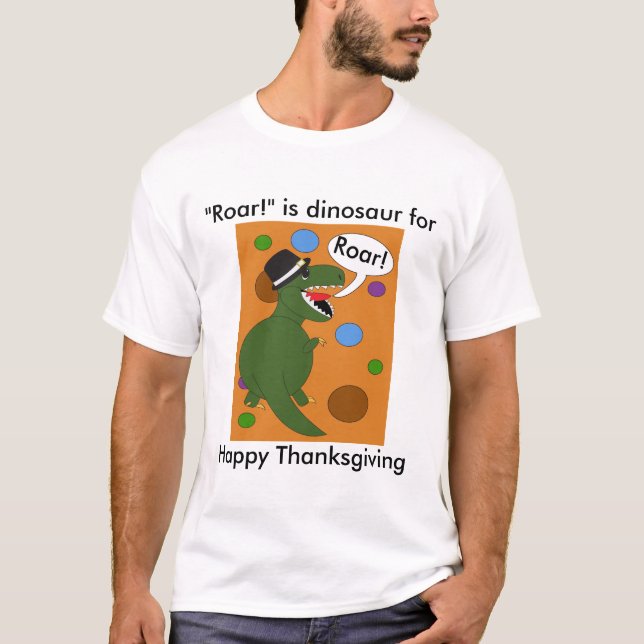 Happy Thanksgiving Dinosaur Funny Personalise T-Shirt (Front)