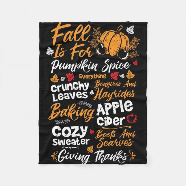 Happy Thanksgiving Fall Is For Pumpkin Spice Fleece Blanket (Front)