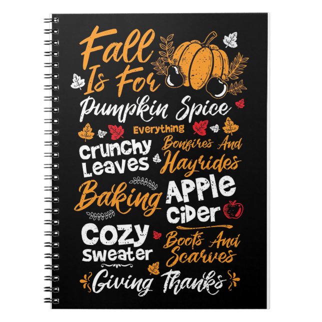 Happy Thanksgiving Fall Is For Pumpkin Spice Notebook (Front)