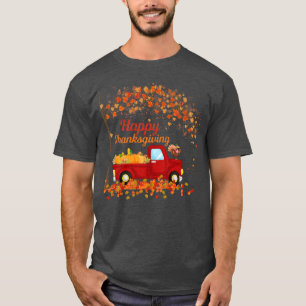 HAPPY THANKSGIVING FALL RED TRUCK FALL LEAVES PUMP T-Shirt