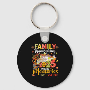 Happy Thanksgiving Family Cruise Trip Vacation Men Key Ring