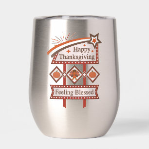 Happy Thanksgiving Feeling Blessed Retro Sign