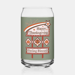 Happy Thanksgiving Feeling Blessed Retro Sign Can Glass