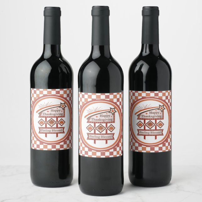 Happy Thanksgiving Feeling Blessed Retro Sign Wine Label (Bottles)