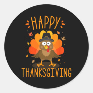 Happy Thanksgiving For Turkey Day Family Dinner Classic Round Sticker