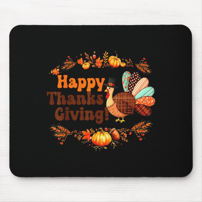Happy Thanksgiving For Turkey Day Family Dinner Me Mouse Pad (Front)