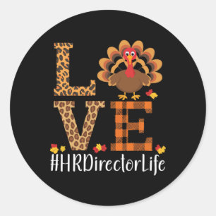 Happy Thanksgiving Hr Turkey Day Blessed Human Res Classic Round Sticker
